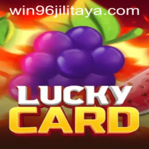 Explore the Excitement of LuckyCard: Mastering the Game and Understanding WIN96JILI